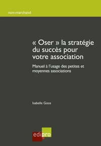"Osez" la stratégie du succès pour votre association