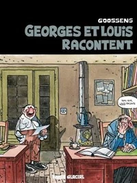 Georges et Louis racontent
