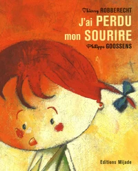 J'ai perdu mon sourire