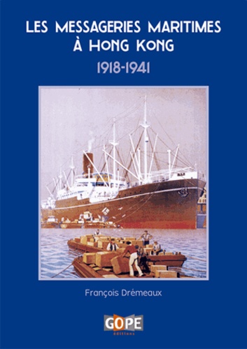 Les messageries maritimes à Hong Kong, 1918-1941