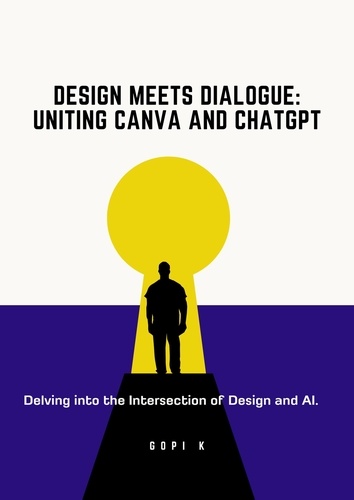  Gopi K - Design Meets Dialogue: Uniting Canva and ChatGPT.