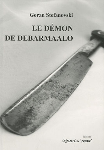 Goran Stefanovski - Le démon de Debarmaalo.