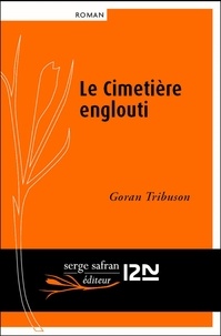 Goran Tribuson et Alain Cappon - Le cimetière englouti.