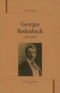 Georges Rodenbach : 1855-1898