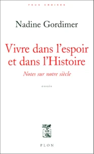 Vivre dans l'espoir et dans l'Histoire