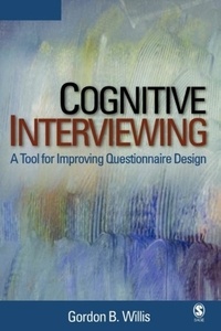 Gordon B Willis - Cognitive Interviewing.