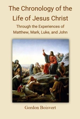  Gordon Boisvert et  Gord Boisvert - The Chronology of the Life of Jesus Christ - RED Letter Edition, #1.