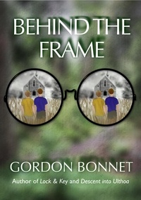  Gordon Bonnet - Behind the Frame.