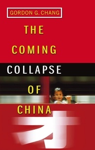 Gordon Chang - The Coming Collapse Of China.