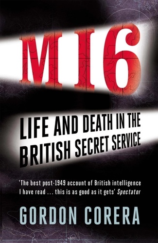 The Art of Betrayal. Life and Death in the British Secret Service