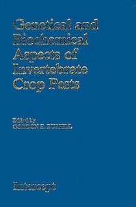 Gordon e. Russell - Genetical and biochemical aspects of invertebrate crop pests.