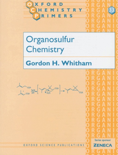 Gordon-H Whitham - ORGANOSULFUR CHEMISTRY. - Edition en anglais.
