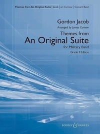 Gordon Jacob - Themes from an Original Suite - for Military Band. Wind band. Partition..