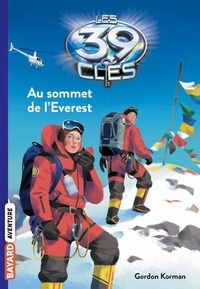 Gordon Korman et Raphaël Gauthey - Les 39 clés Tome 8 : Au sommet de l'Everest.