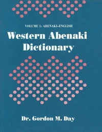 Western Abenaki dictionary: Volume 1