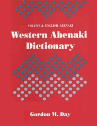 Western Abenaki dictionary: Volume 2