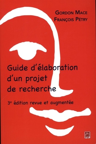 Gordon Mace et François Pétry - Guide d'élaboration d'un projet de recherche.