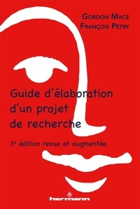 Gordon Mace et François Pétry - Guide d'élaboration d'un projet de recherche.