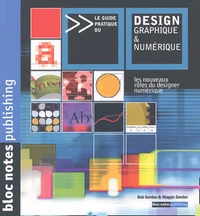 Le guide pratique du design graphique & numérique