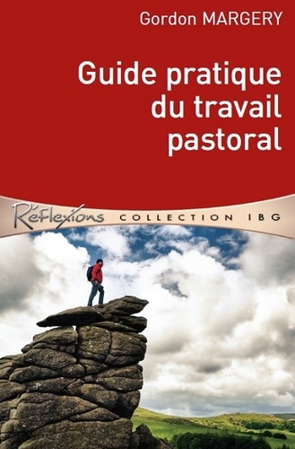 Gordon Margery - Guide pratique du travail pastoral.