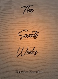  Gordon Nsowine - The Seventy Weeks.