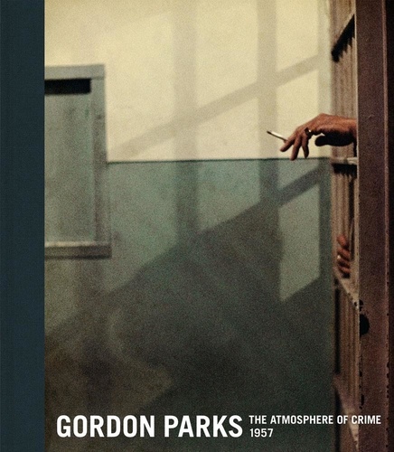 Gordon Parks - The Atmosphere of Crime, 1957.