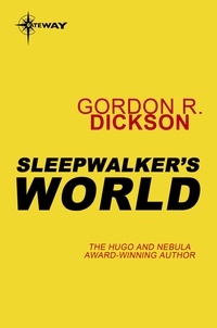 Gordon R Dickson - Sleepwalker's World.