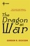 The Dragon at War. The Dragon Cycle Book 4