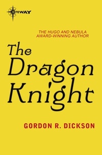 Gordon R Dickson - The Dragon Knight - The Dragon Cycle Book 2.