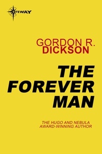Gordon R Dickson - The Forever Man.