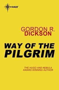 Gordon R Dickson - Way of the Pilgrim.