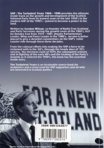 SNP: The Turbulent Years 1960-1990