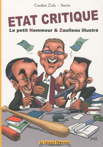 Gordon Zola et Nicolas Sterin - Etat critique - Le petit Nemmour & Zaulleau illustré.