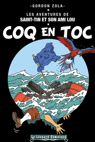 Gordon Zola - Les aventures de Saint-Tin et son ami Lou Tome 16 : Coq en toc.