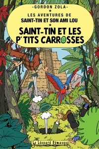 Gordon Zola - Les aventures de Saint-Tin et son ami Lou Tome 22 : Saint-Tin et les p'tits carrosses.