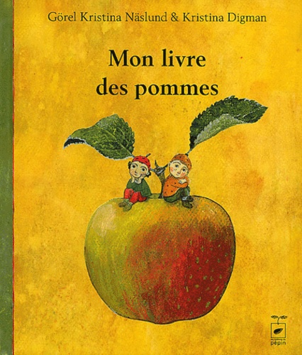 Görel-Kristina Näslund - Mon livre des pommes.
