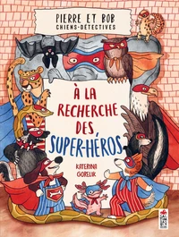 A la recherche des super héros