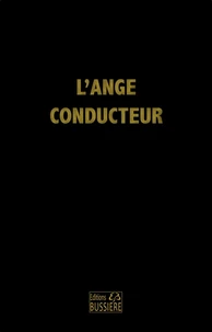 L'ange conducteur des âmes dévotes dans la voie de la perfection chrétienne