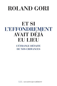 Et si l'effondrement avait déjà eu lieu