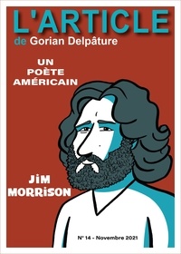 Gorian Delpâture et Maxime Lamiroy - Jim Morrison - Un poète américain.