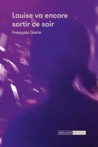 Louise va encore sortir ce soir