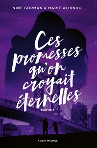 Ces promesses qu'on croyait éternelles