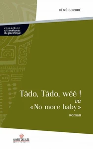 Tâdo, Tâdo, wéé !