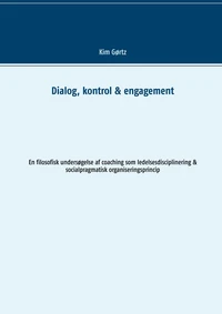 Dialog, kontrol &amp; engagement