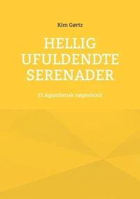 Hellig Ufuldendte serenader