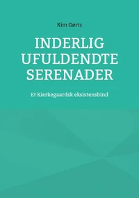 Inderlig ufuldendte serenader