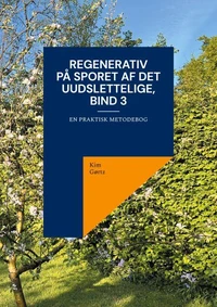 Regenerativ På sporet af det uudslettelige, bind 3