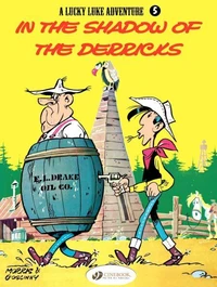 Lucky Luke in the Shadow of the Derricks