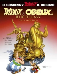 Asterix & Obelix's Birthday : the Golden Book
