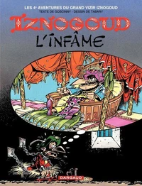Iznogoud Tome 4 : Iznogoud L'Infame